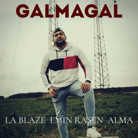 Galmagal ft. Emin Rasen | Boomplay Music