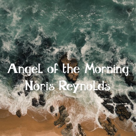 Angel of the Morning | Boomplay Music