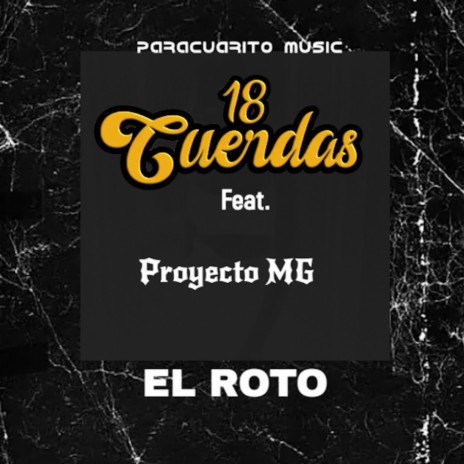 El Roto (Proyecto MG) | Boomplay Music