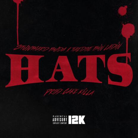 Hats ft. Taedoe Binladin | Boomplay Music