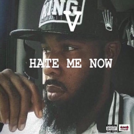 Hate Me Now | Boomplay Music