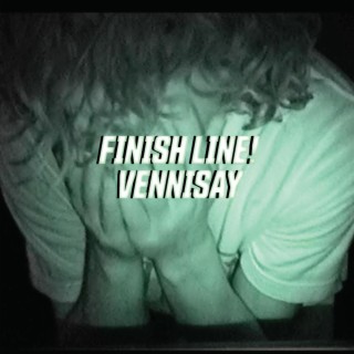 FINISH LINE! lyrics | Boomplay Music