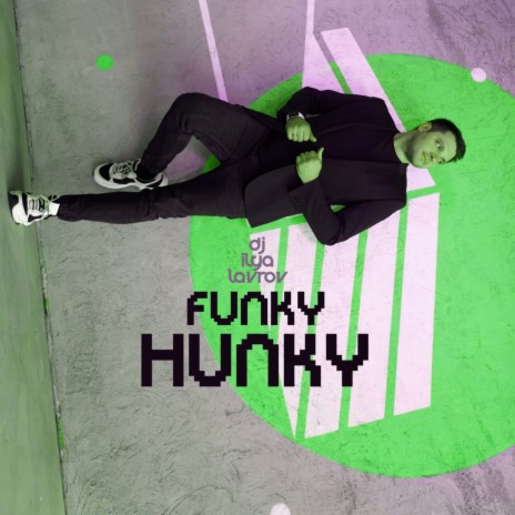 FUNKY HUNKY | Boomplay Music