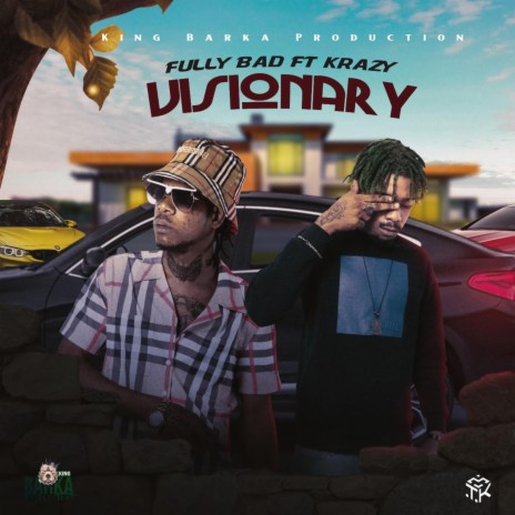 Visionary ft. Krazy S & King Barka | Boomplay Music