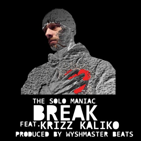 Break ft. Krizz Kaliko