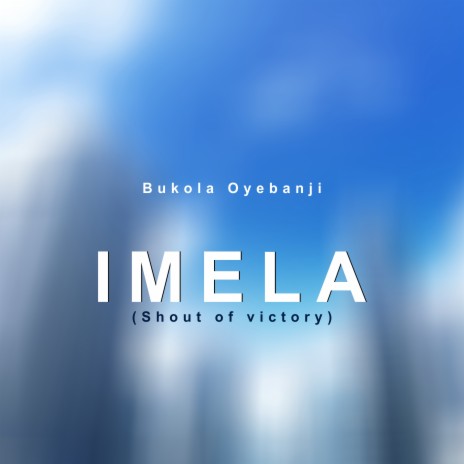 Imela (shout of victory) | Boomplay Music