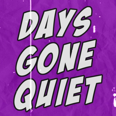 Days Gone Quiet (Punk Pop Version) | Boomplay Music