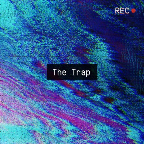 The Trap | Boomplay Music