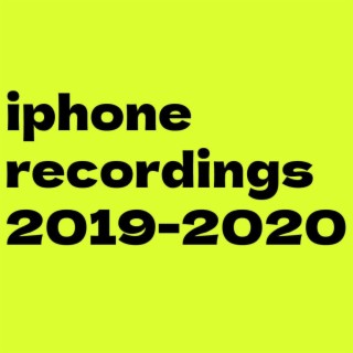 iphone recording: 2019-2020