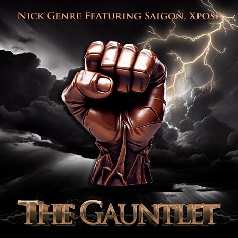 The Gauntlet ft. Saigon & Xpose | Boomplay Music