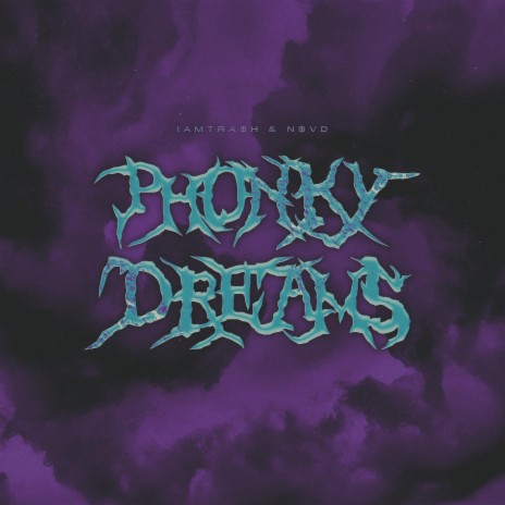 Phonky Dreams ft. n$vd | Boomplay Music
