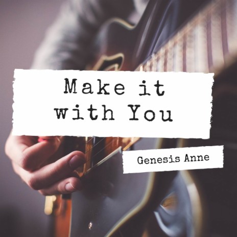 Make It With You (Acoustic) | Boomplay Music