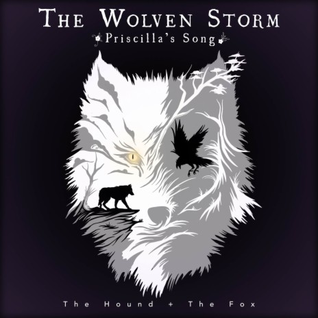 The Wolven Storm (Priscilla's Song) | Boomplay Music