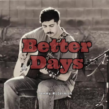 Better Days | Boomplay Music