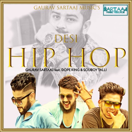 Desi Hip Hop ft. Dope King & Souboy Talli | Boomplay Music