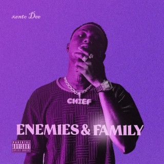 Enemies & Family