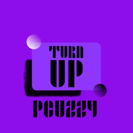 Turn Up | Boomplay Music