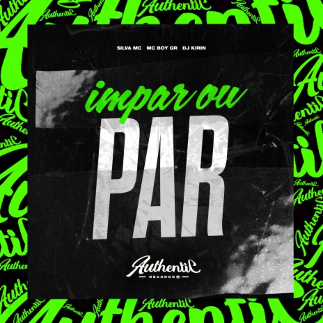 Impar ou Par ft. SILVA MC & Mc Boy Gr | Boomplay Music