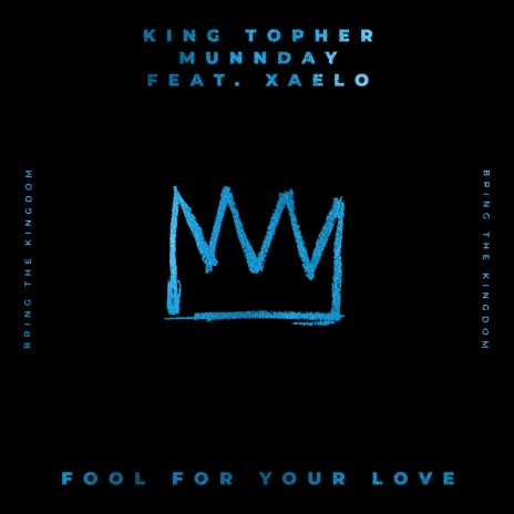Fool For Your Love ft. MUNNDAY & XAELO