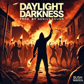 Daylight Darkness (First Quarter Riddim)