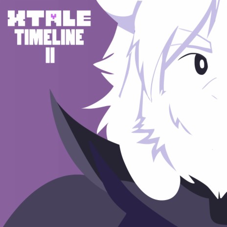 XTale - Timeline II (From Underverse) | Boomplay Music