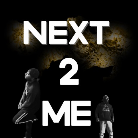 Next 2 Me | Boomplay Music