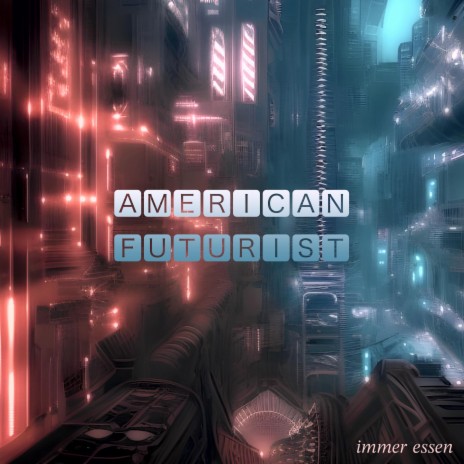 American Futurist | Boomplay Music