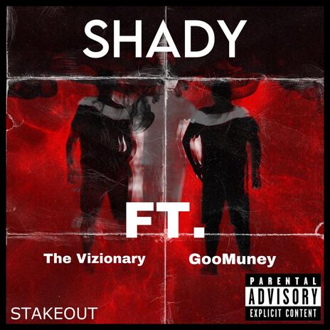 SHADY ft. The Vizionary & GooMuney | Boomplay Music