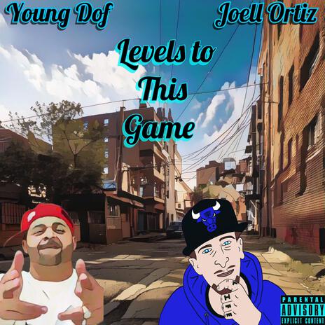 Levels to this Game ft. Joell Ortiz | Boomplay Music