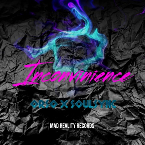 Inconvinience ft. SoulSync | Boomplay Music