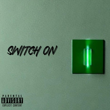 Switch On