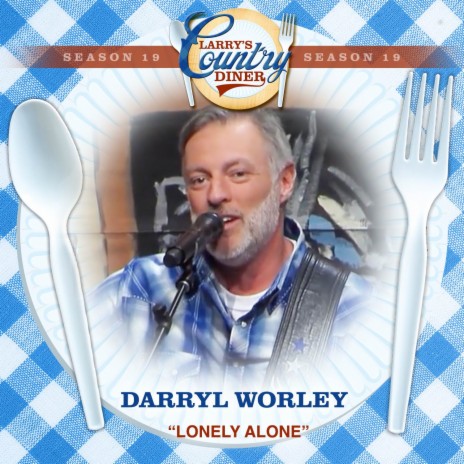 Lonely Alone (Larry's Country Diner Season 19) | Boomplay Music