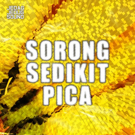 Sorong Sedikit Pica | Boomplay Music