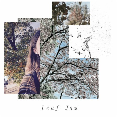 Leaf Jam | Boomplay Music