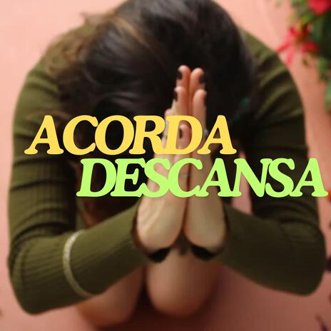 Acorda Descansa | Boomplay Music