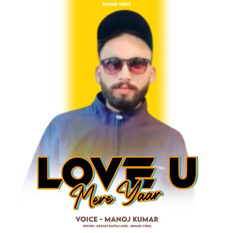 Love U Mere Yaar ft. Akshay Rapta | Boomplay Music