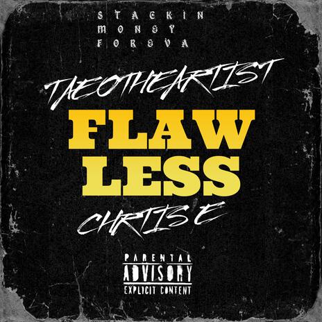 Flawless ft. Chris E | Boomplay Music