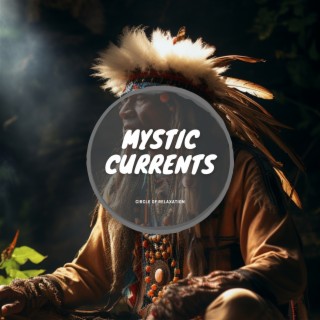 Mystic Currents: Native Soul Melodies