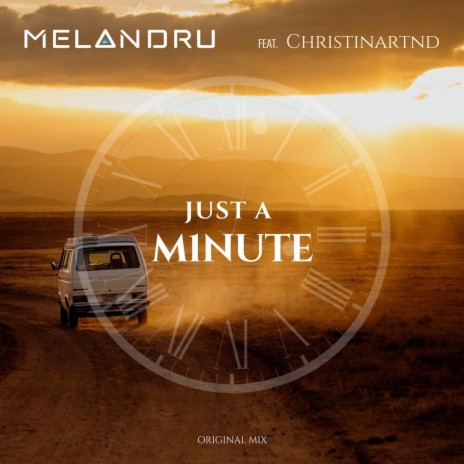 Just a Minute (feat. Christinartnd) | Boomplay Music