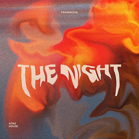 The Night | Boomplay Music