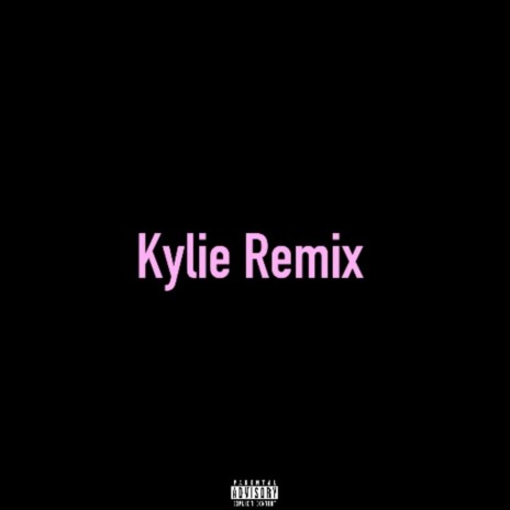 Kylie (Remix) | Boomplay Music