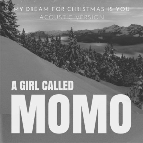 My Dream For Christmas Is You (Acoustic Version) | Boomplay Music