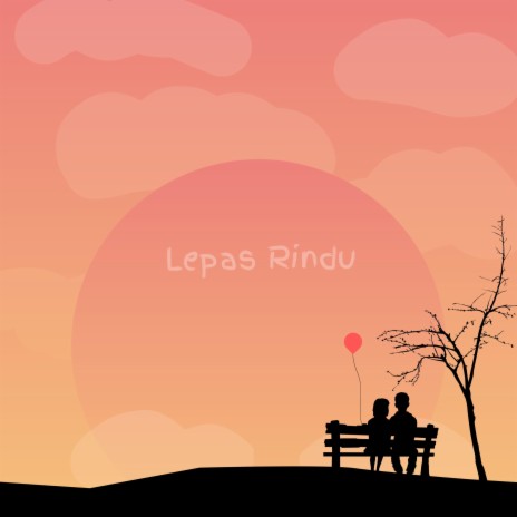 Lepas Rindu (LoFi Version)