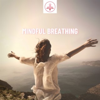 Mindful Breathing: Music for Relaxation