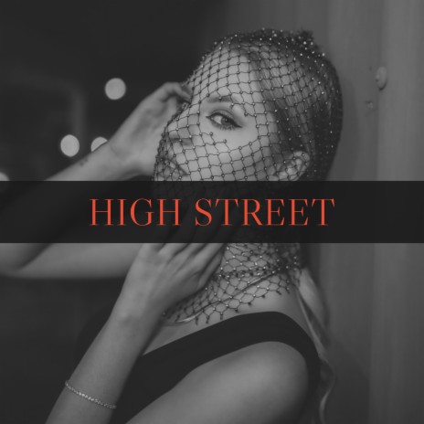 High Street | Boomplay Music