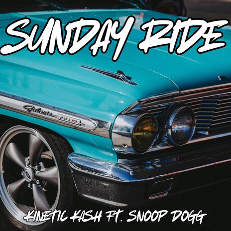 Sunday Ride ft. Snoop Dogg | Boomplay Music