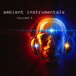 Ambient Instrumentals, Vol. 5