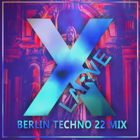 Berlin (Techno 22 Mix) | Boomplay Music