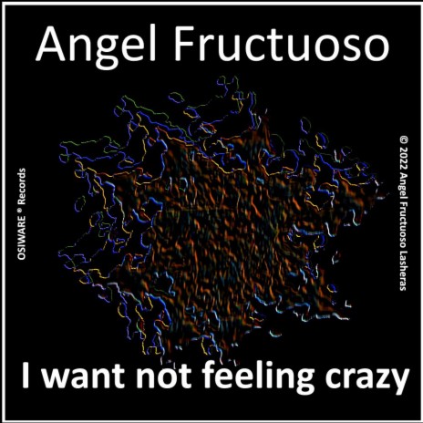 I want not feeling crazy | Boomplay Music