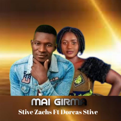 Mai Girma ft. Dorcas Stive | Boomplay Music